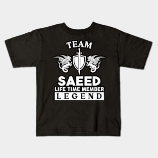 Saeed Name T Shirt - Saeed Life Time Member Legend Gift Item Tee Kids T-Shirt